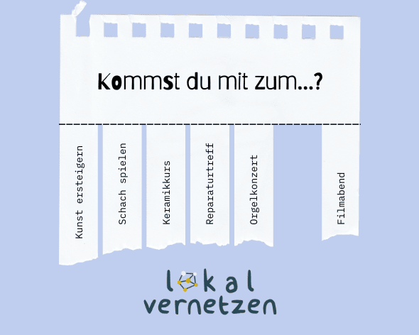 KI generiert: Das Bild zeigt eine Filmklappe mit der Frage "Kommst du mit zum...?" und verschiedenen Optionen wie Kunst erleben, Schach spielen, Keramikkurs, Reparaturtreff, Orgelkonzert und Filmabend. Im unteren Bereich steht der Text "lokal vernetzen".