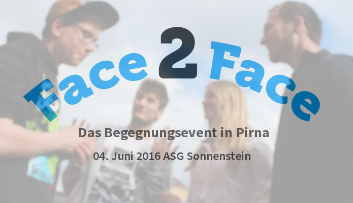 KI generiert: Das Bild zeigt eine Gruppe von Menschen, die sich unterhalten, mit dem überlagerten Text "Face 2 Face, Das Begegnungsereignis in Pirna, 04. Juni 2016 ASG Sonnenstein". Der Hauptinhalt des Bildes ist die Ankündigung eines Begegnungsevents in Pirna am 4. Juni 2016.