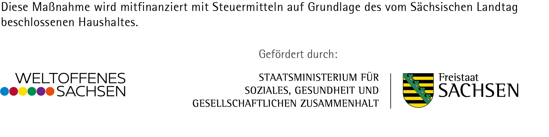 KI generiert: Das Bild zeigt Logos und Text zur Förderung eines Projekts durch den Freistaat Sachsen, mitfinanziert durch Steuermittel. Es betont die Unterstützung des "Weltoffenes Sachsen" Programms und weist auf die Rolle des Staatsministeriums für Soziales, Gesundheit und gesellschaftlichen Zusammenhalt hin.