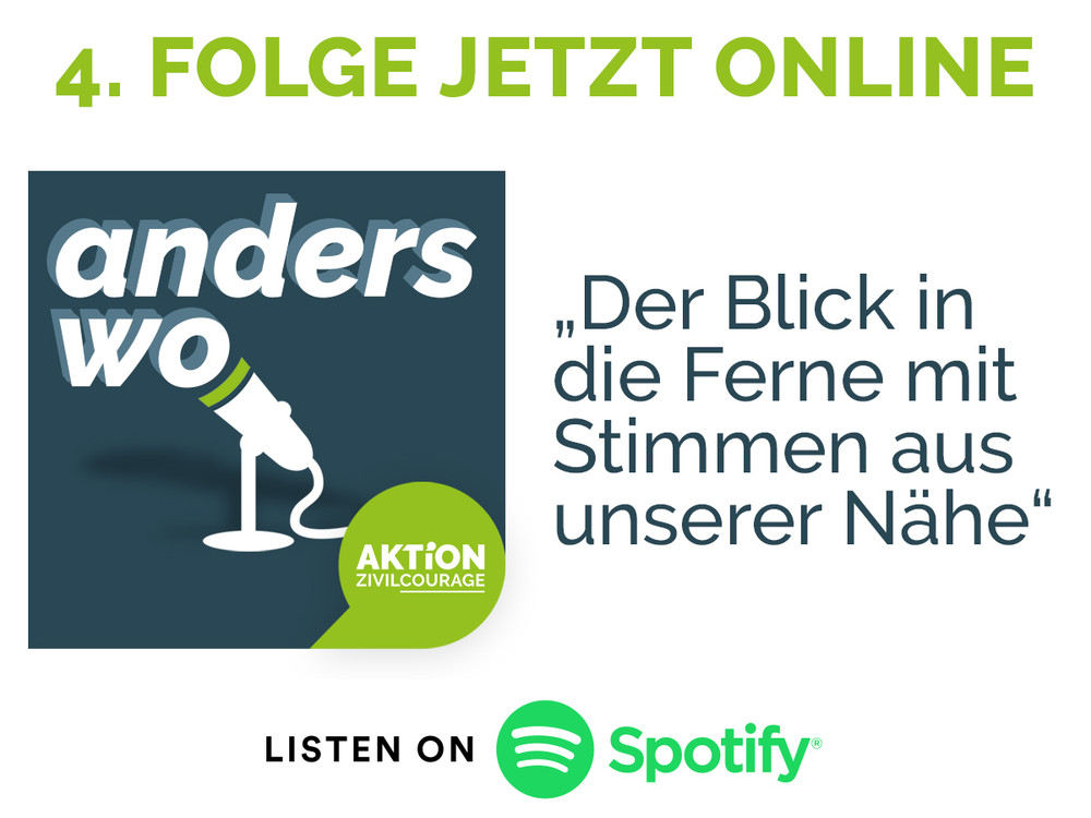 KI generiert: Das Bild wirbt für den Podcast "anders wo" der Aktion Zivilcourage, der auf Spotify verfügbar ist. Der Hauptinhalt ist die Ankündigung der vierten Folge mit dem Titel "Der Blick in die Ferne mit Stimmen aus unserer Nähe".