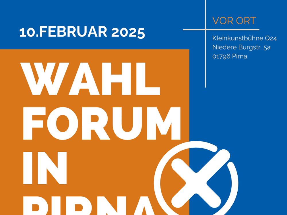 KI generiert: Das Bild ist eine Einladung oder Ankündigung für ein Wahlforum in Pirna, das am 10. Februar 2025 um 19 Uhr stattfindet. Der Hauptinhalt ist die Information über das Datum, den Ort (Kleinkunstbühne Q24, Niedere Burgstr. 5a, 01796 Pirna) und die Möglichkeit, online teilzunehmen.